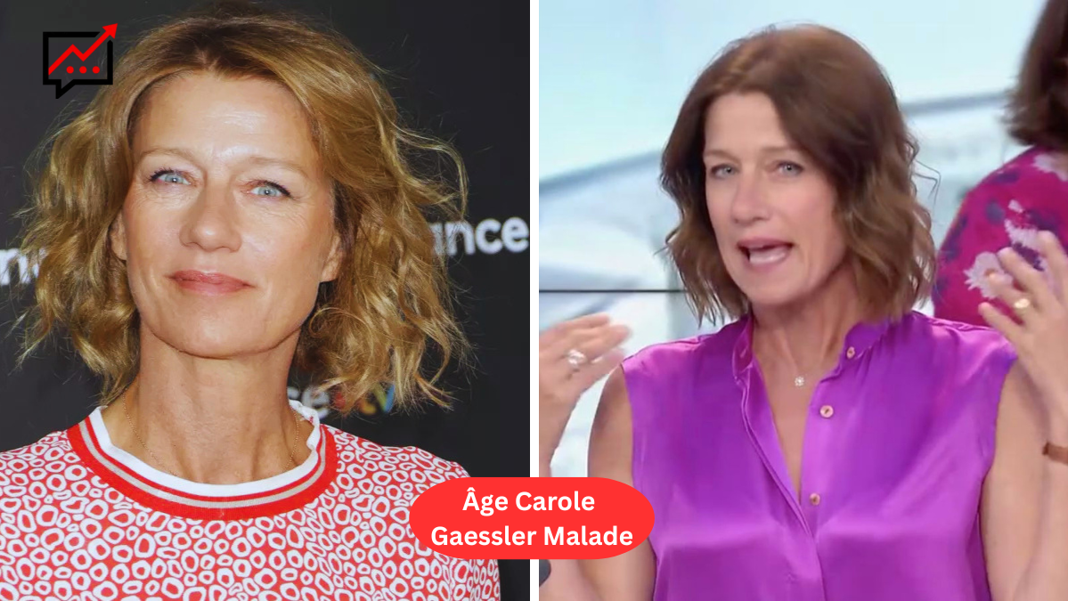Âge Carole Gaessler Malade